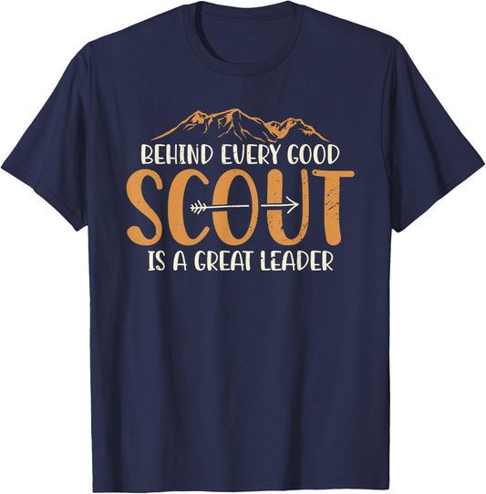 Behind Every Good Scout Is A Great Leader Scout Leader T-Shirt - T-Shirt | Navy