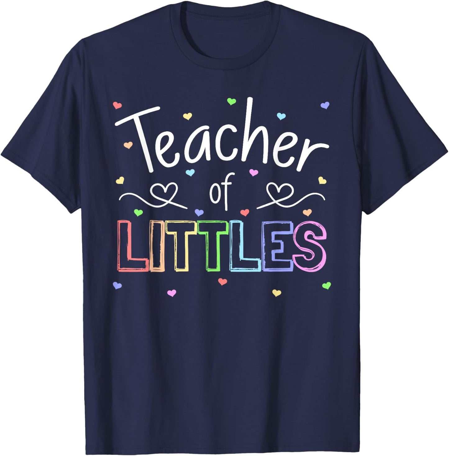 Teacher of Littles Daycare Pre-k Kindergarten Teacher T-Shirt - T-Shirt | Navy