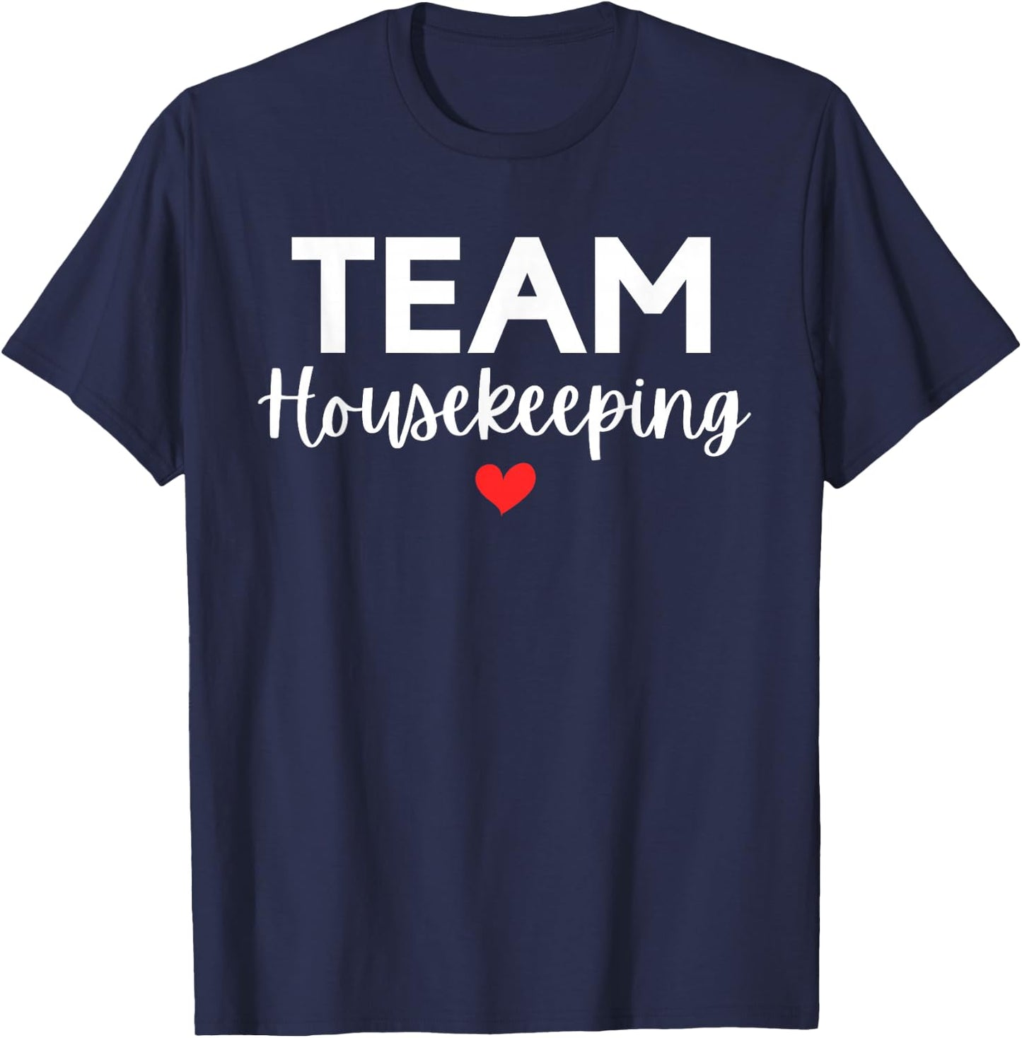 Team Housekeeping Cleaning Squad Matching Service Lady Maid T-Shirt - T-Shirt | Navy