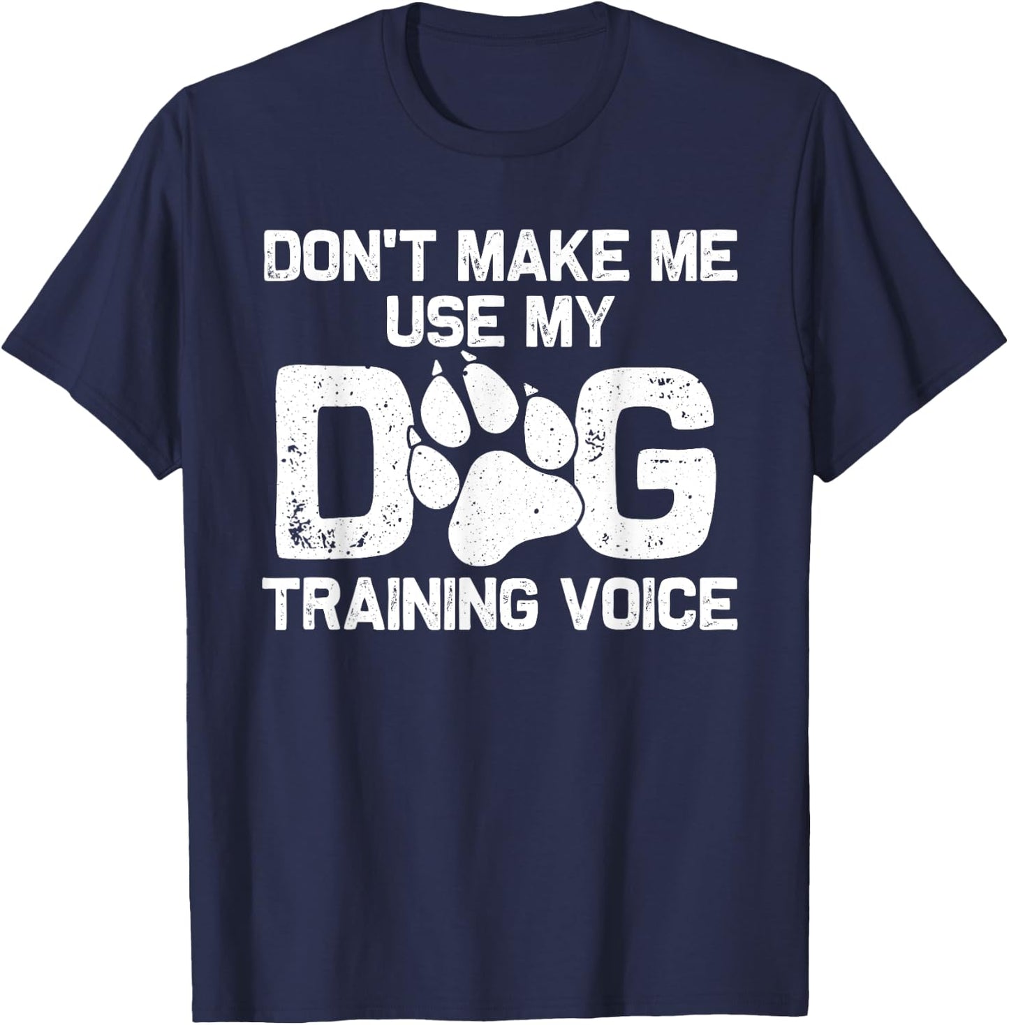Funny Dog Trainer Gift Women Dog Training Pet Lover T-Shirt - T-Shirt | Navy
