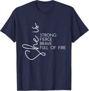 She is Fierce Strong Brave Full of Fire Women Girl T-Shirt - T-Shirt | Navy