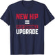 Bionic Aftermarket Design For A Hip Replacement Surgery T-Shirt - T-Shirt | Navy