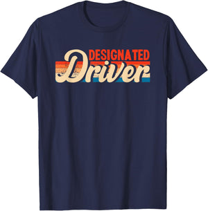 Funny Designated Driver | Humor Party Alcohol T-Shirt - T-Shirt | Navy