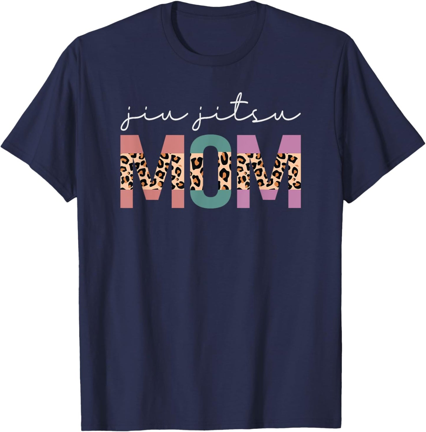 Jiu Jitsu Mom Funny Brazilian JuJitsu Mom Gift Leopard T-Shirt - T-Shirt | Navy