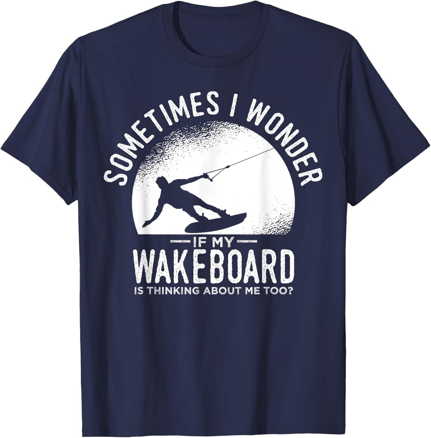 Wakeboarding Waterskiing Wakeboard Wakesurfing Water Sport T-Shirt - T-Shirt | Navy