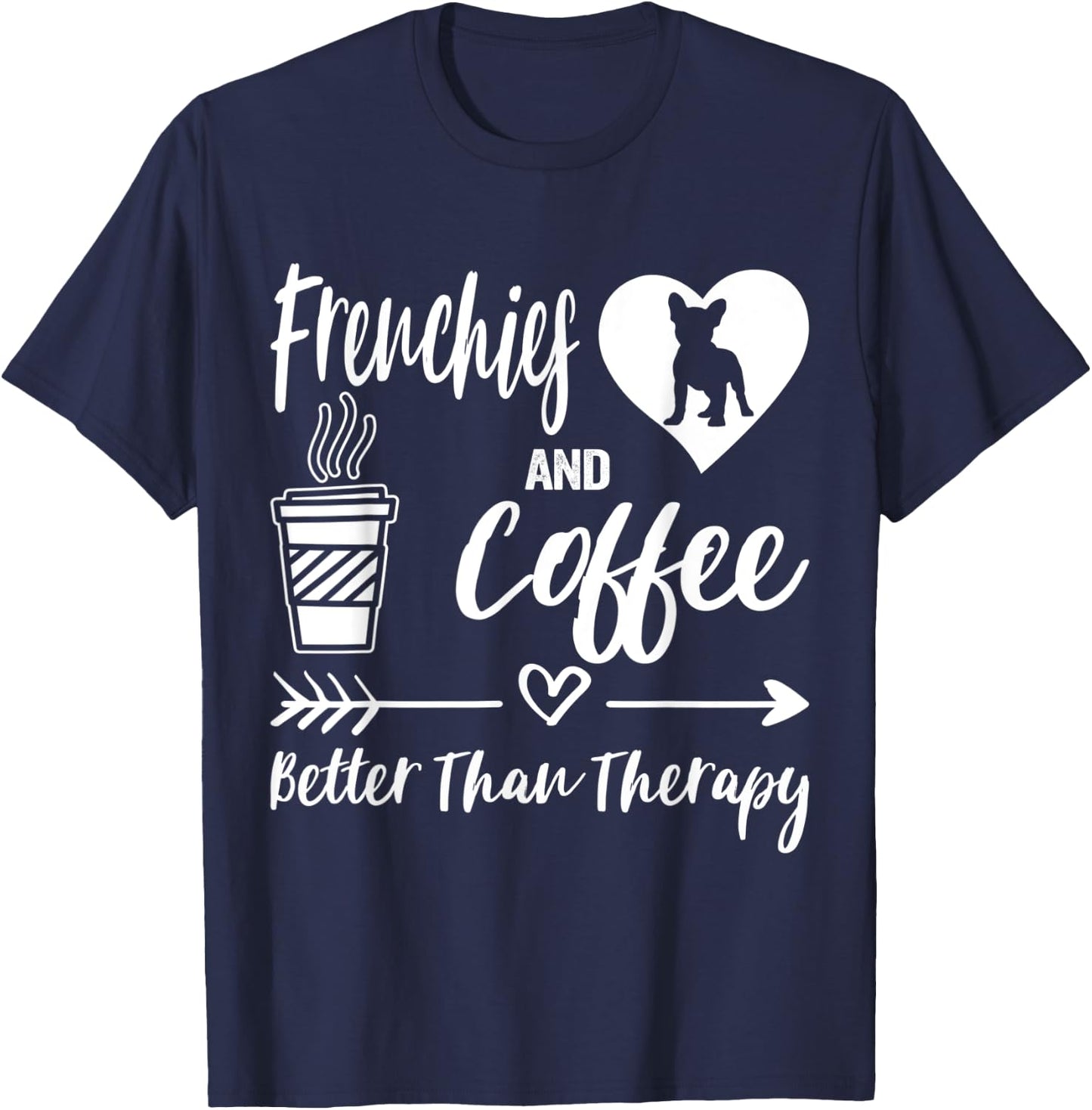 Frenchies And Coffee Frenchie Mom Dad French Bulldog Coffee Men Women Kids T-Shirt - T-Shirt | Navy