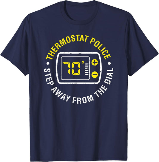 Thermostat Police Step Away From The Dial Vintage T-Shirt - T-Shirt | Navy