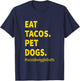 Funny Eat Tacos Pet Dogs tacos wigglebutts Vintage T-Shirt - T-Shirt | Navy