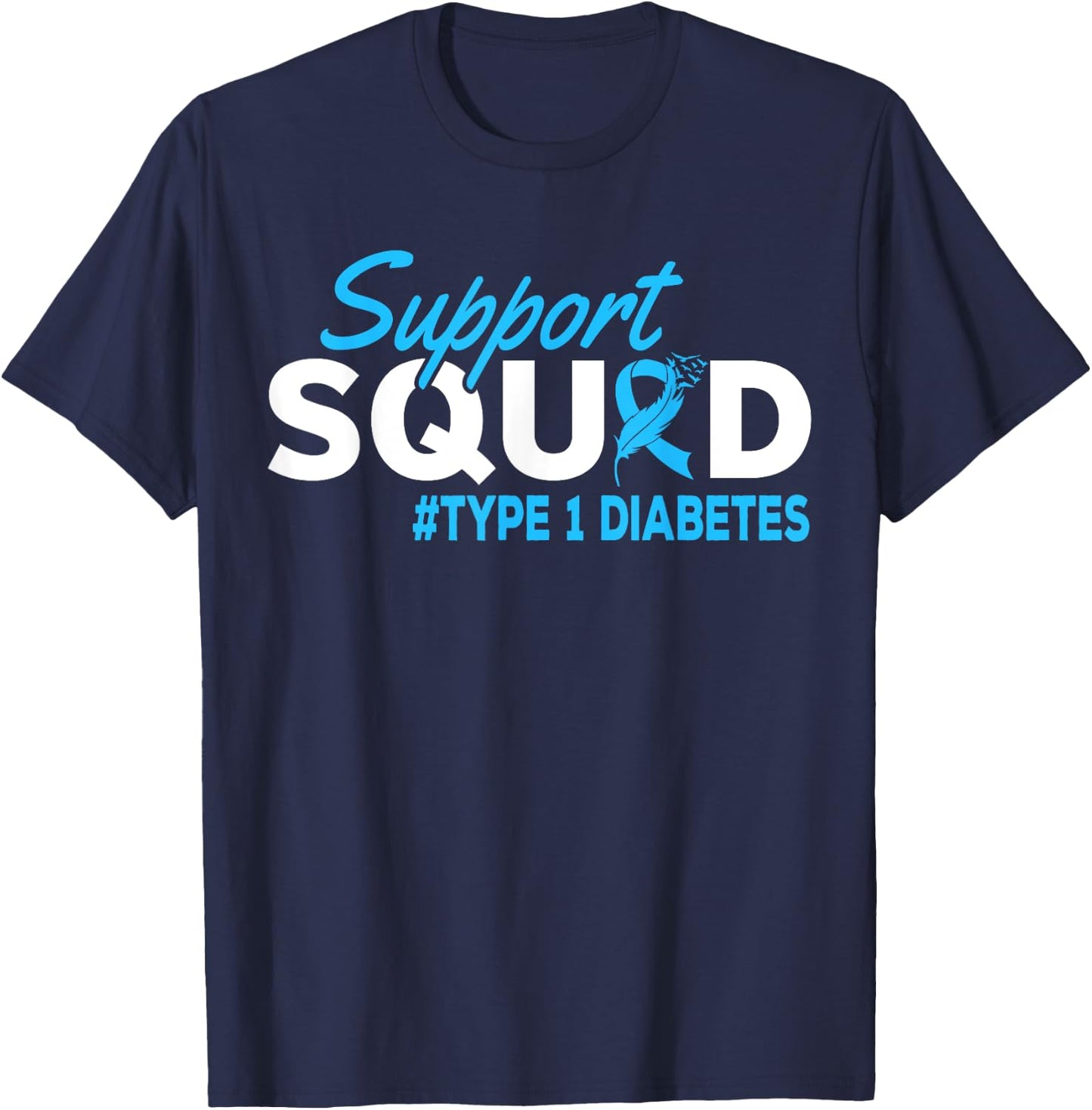 Support Squad Diabetes Type 1 Diabetes Awareness T-Shirt - T-Shirt | Navy
