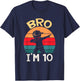 Bro I’m 10 Year Old Ten Tenth Party 10th Birthday Boy T-Shirt - T-Shirt | Navy