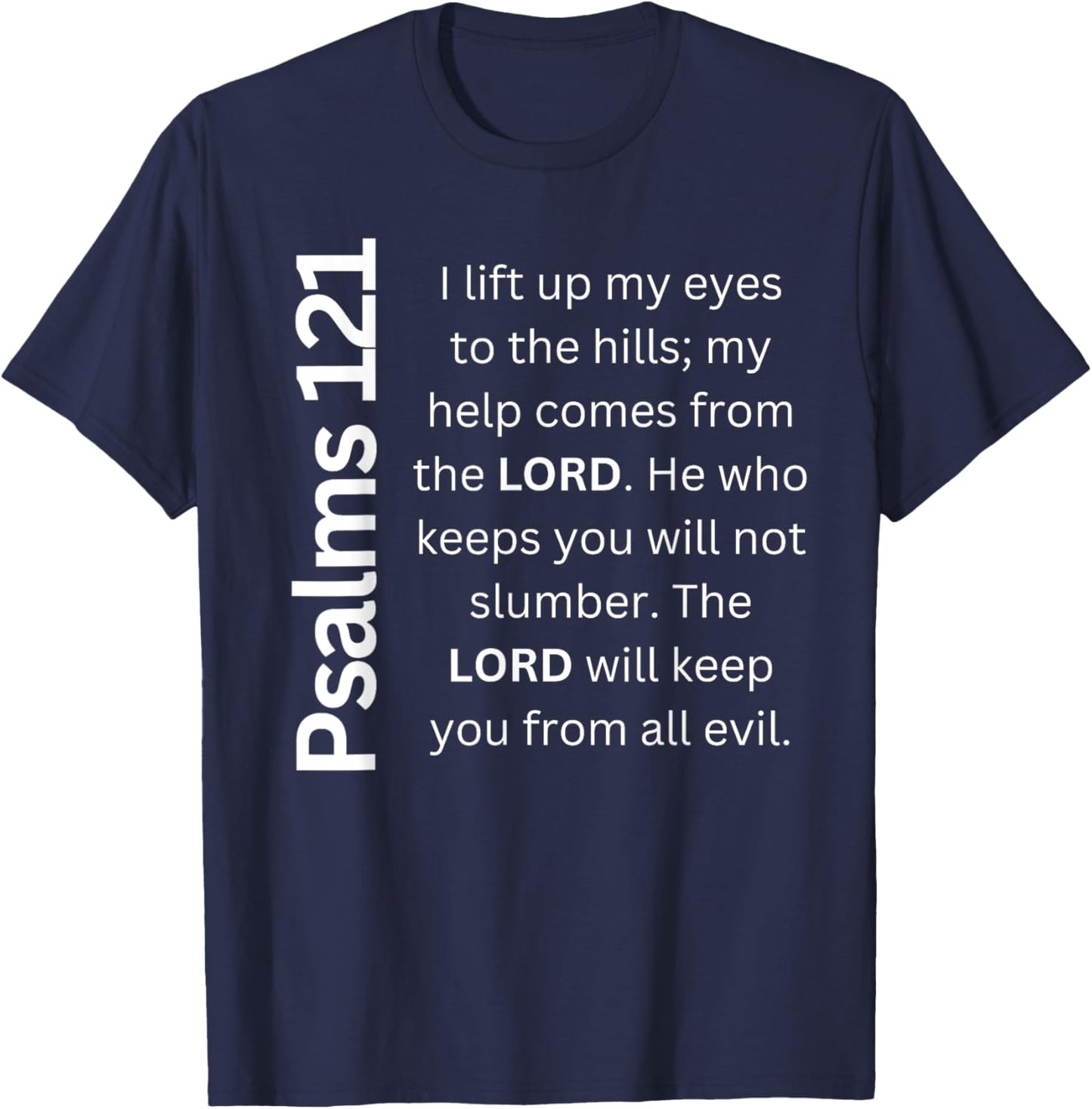Psalms 121 My Help Comes From The LORD T-Shirt - T-Shirt | Navy