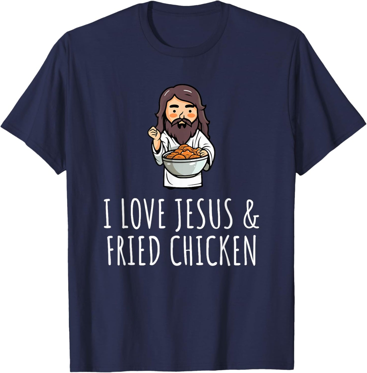I Love Jesus & Fried Chicken T-Shirt - T-Shirt | Navy