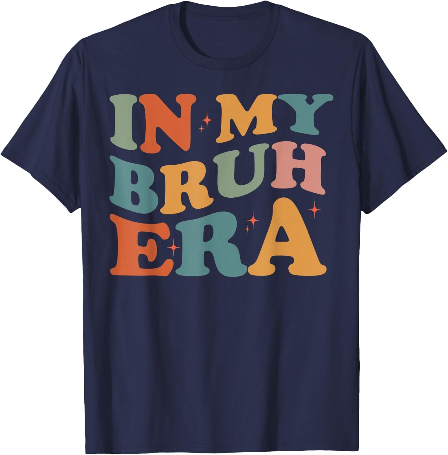 In My Bruh Era T-Shirt - T-Shirt | Navy