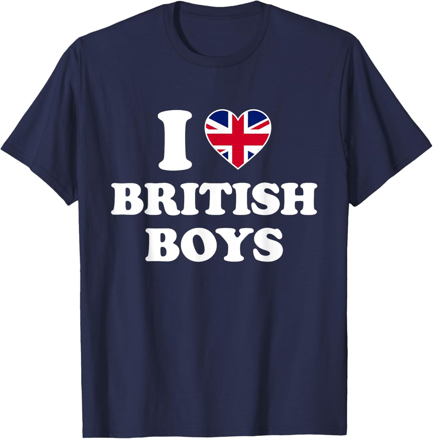 I Love British Boys Shirt I Heart British Boys T-Shirt - T-Shirt | Navy