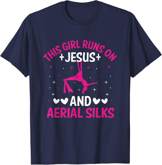 This Girl Run On Jesus And Aerial Silks Silk Dancer Aerial T-Shirt - T-Shirt | Navy