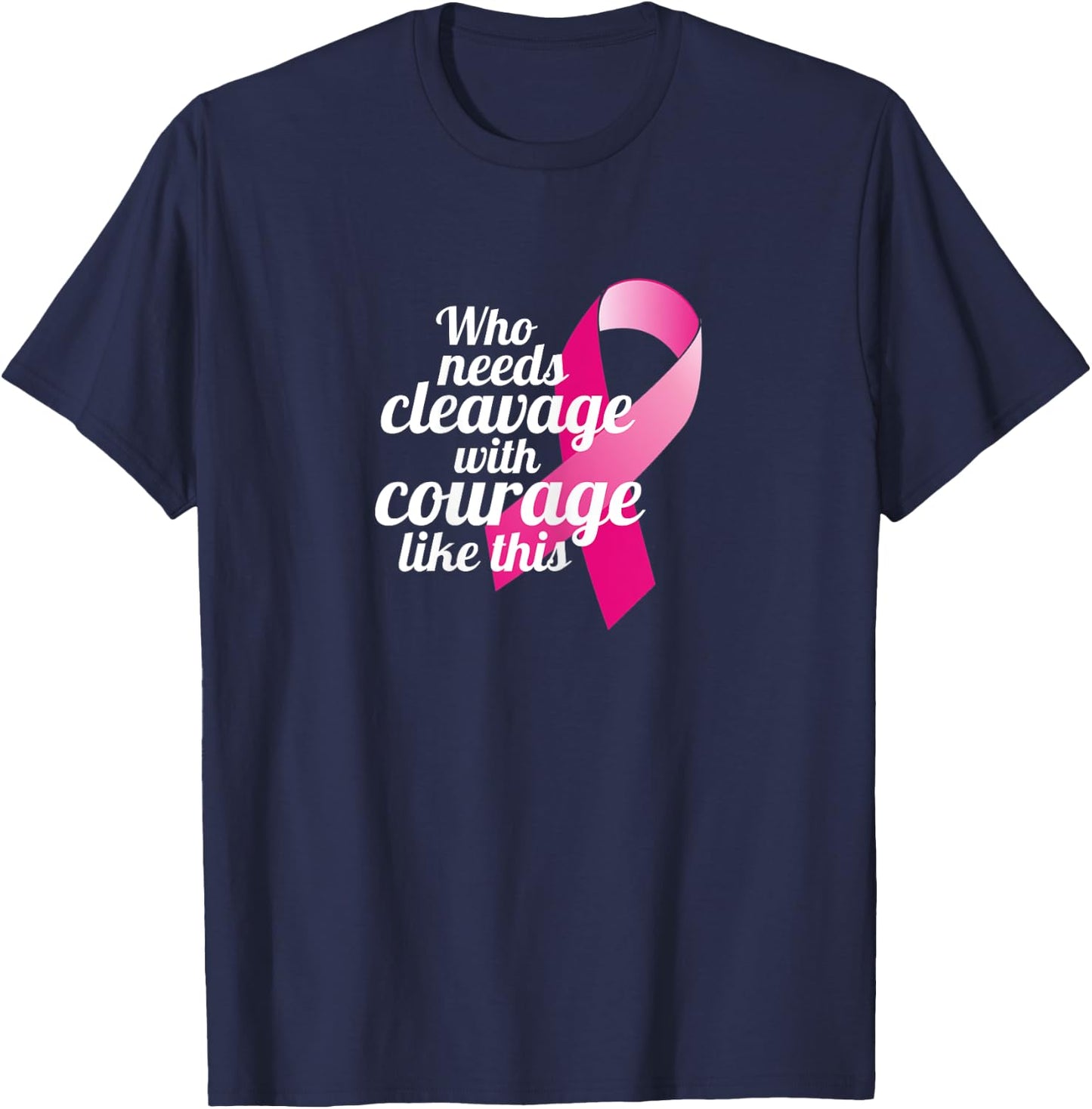 Positive Breast Cancer Survivor Quote Mastectomy Recovery T-Shirt - T-Shirt | Navy