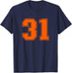 Orange Sports Team Number #31 T-Shirt - T-Shirt | Navy