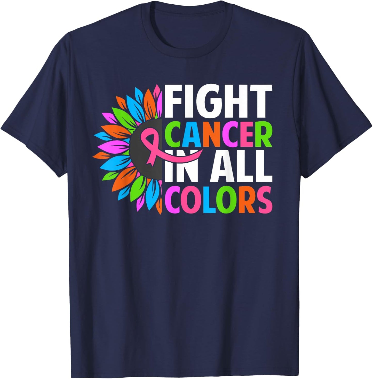 Fight Cancer in All Color Ribbon Breast Cancer Awareness T-Shirt - T-Shirt | Navy