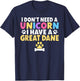 I dont need a Unicorn i have a Great Dane T-Shirt - T-Shirt | Navy