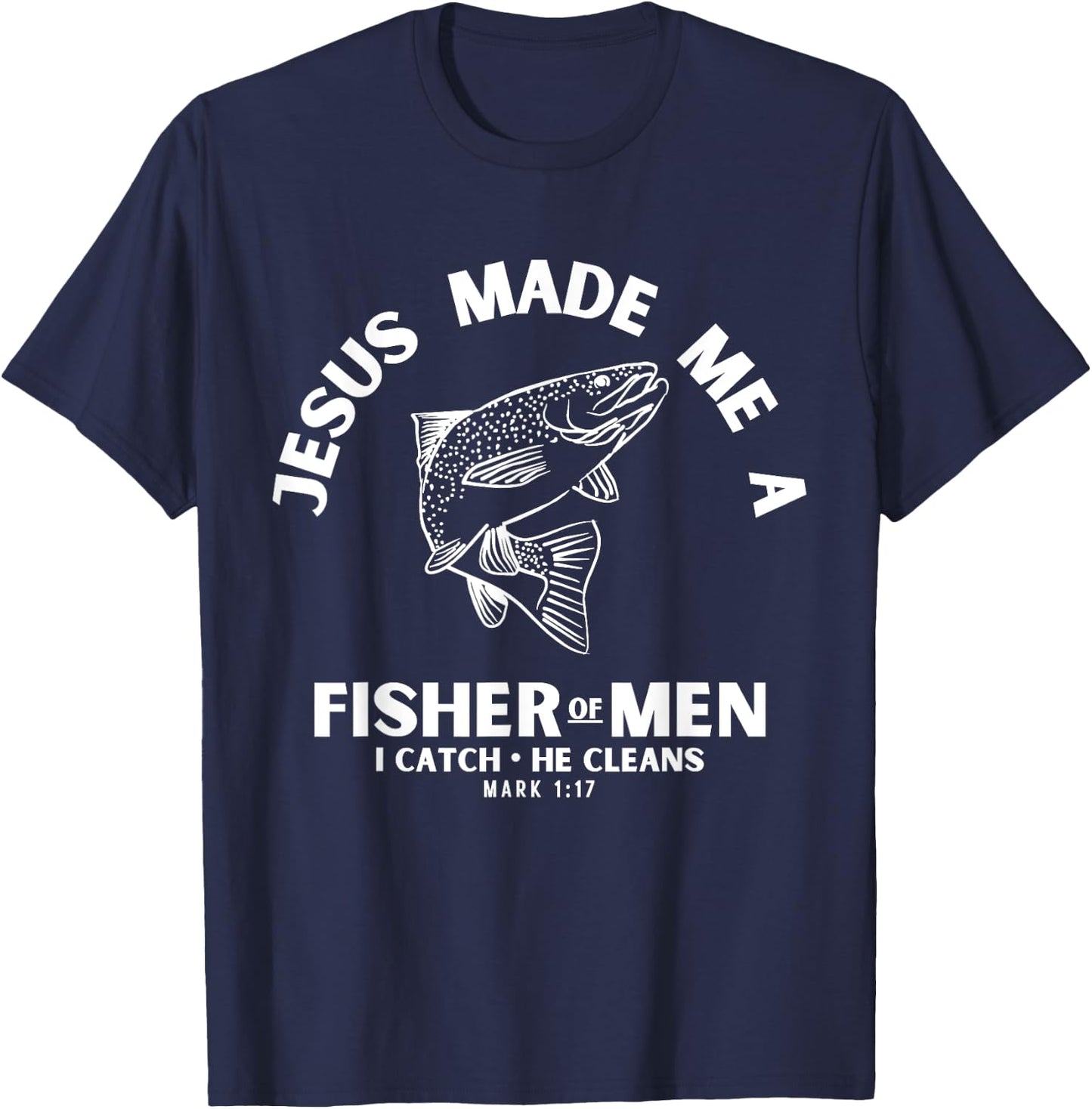 Christian Fishermen Religious Bible Verse Fishing T-Shirt - T-Shirt | Navy