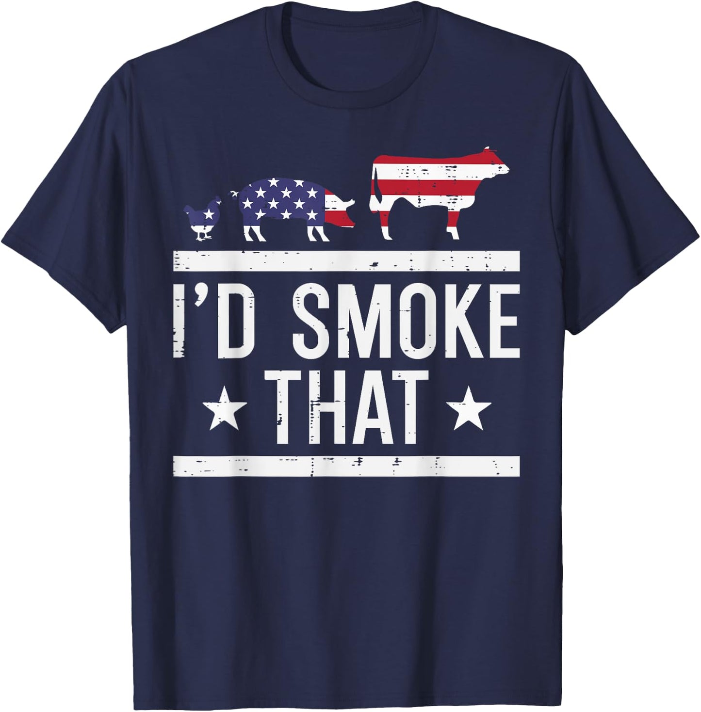 Id Grill That Chicken Pig Cow US Flag Bbq Barbecue 4th July T-Shirt - T-Shirt | Navy