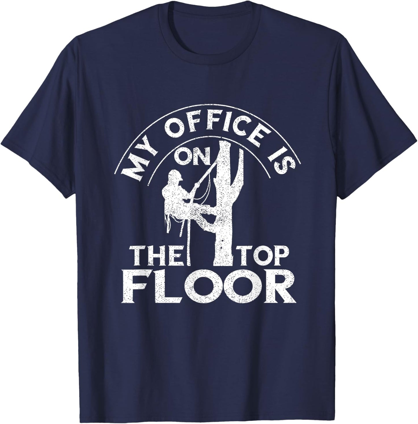 Tree Care Preservation Wood Climber Arborist Office Tree Climbing Chainsaw Lumberjack Logger -Adults Black Short Sleeve Cotton Classic Fit T-Shirt - T-Shirt | Navy