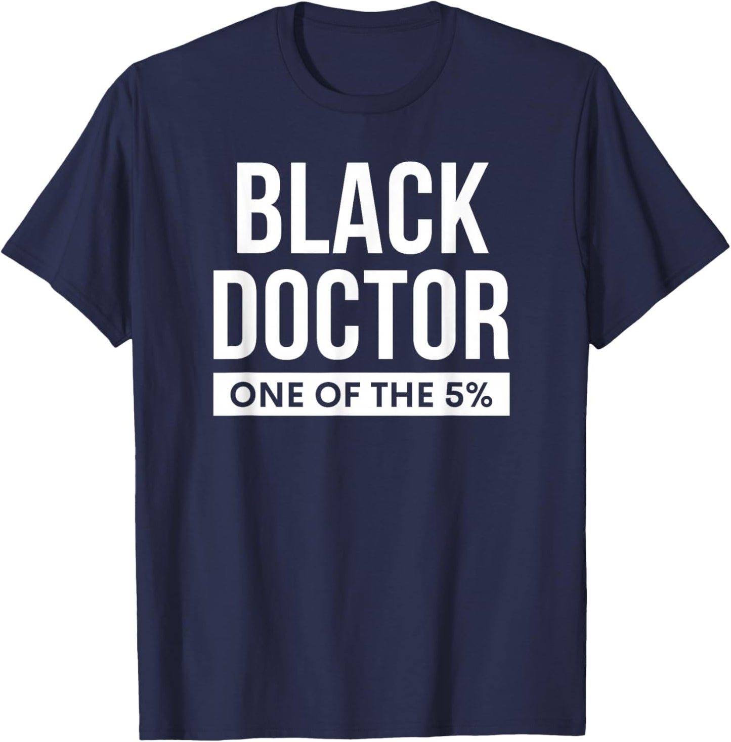 Black Doctor African American Physician T-Shirt - T-Shirt | Navy