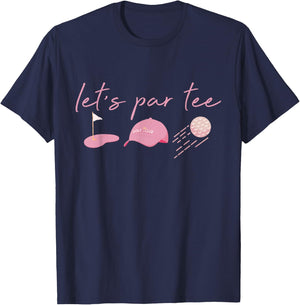 Let’s Par Golf Funny Meme Party Golf Golfing Golfers T-Shirt - T-Shirt | Navy