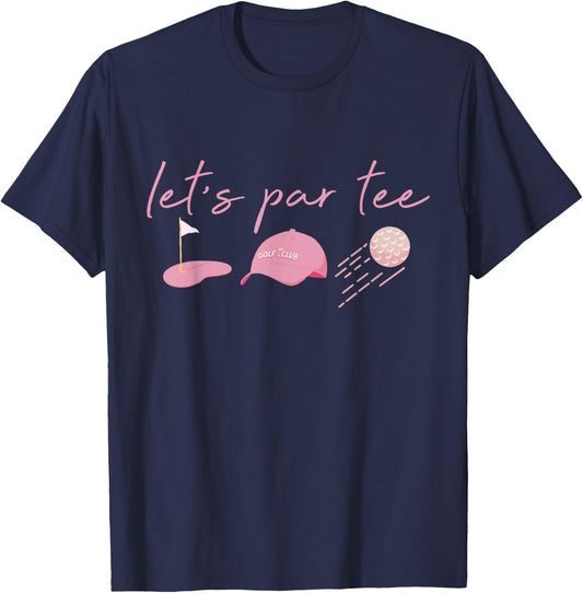 Let’s Par Golf Funny Meme Party Golf Golfing Golfers T-Shirt - T-Shirt | Navy