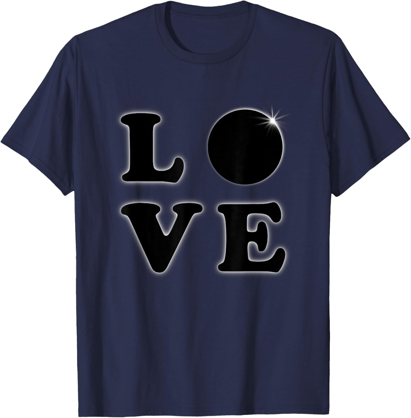Love Total Solar Eclipse 04 08 2024 Totality T-Shirt - T-Shirt | Navy