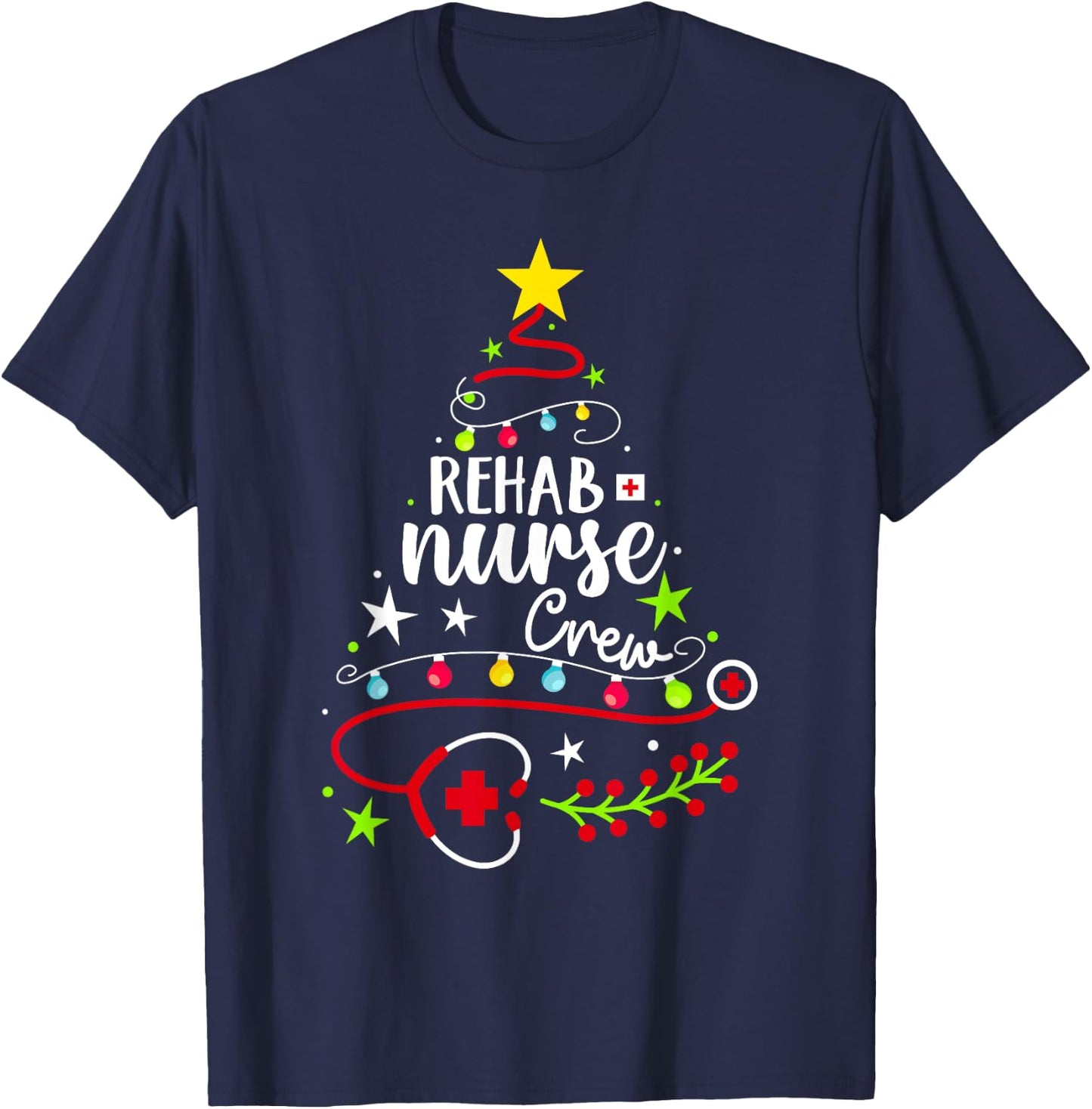 Christmas Nurse Cute Xmas Stethoscope Tree Rehab Nurse Crew T-Shirt - T-Shirt | Navy