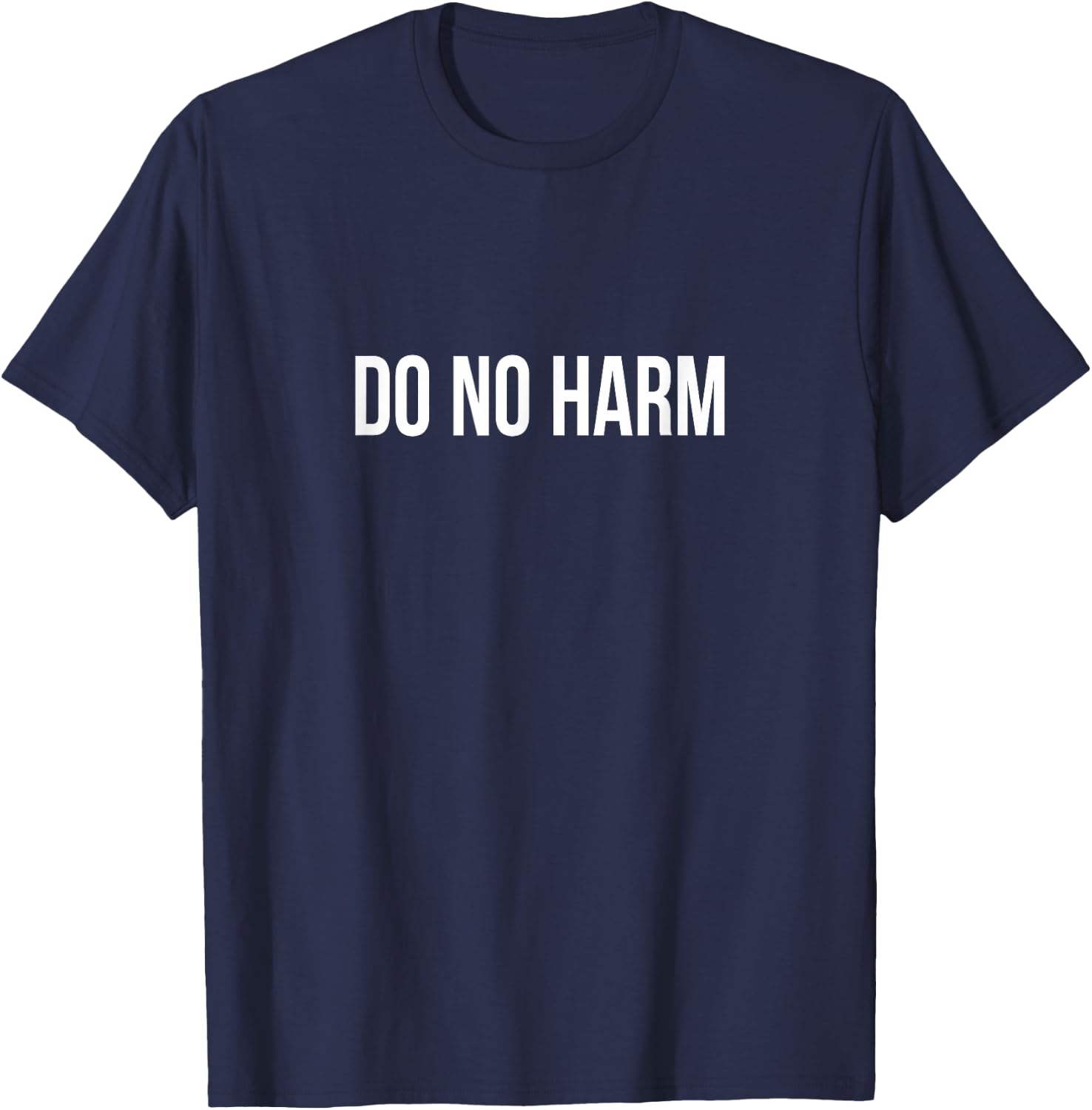 Do No Harm T-Shirt - T-Shirt | Navy