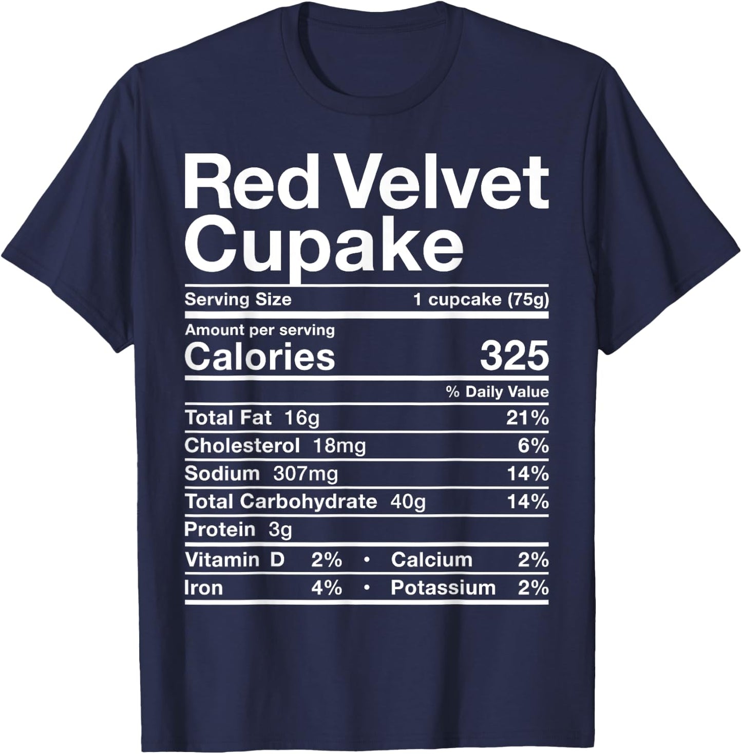 Red Velvet Cupcake Nutrition Facts Costume Cake Food Dessert T-Shirt - T-Shirt | Navy