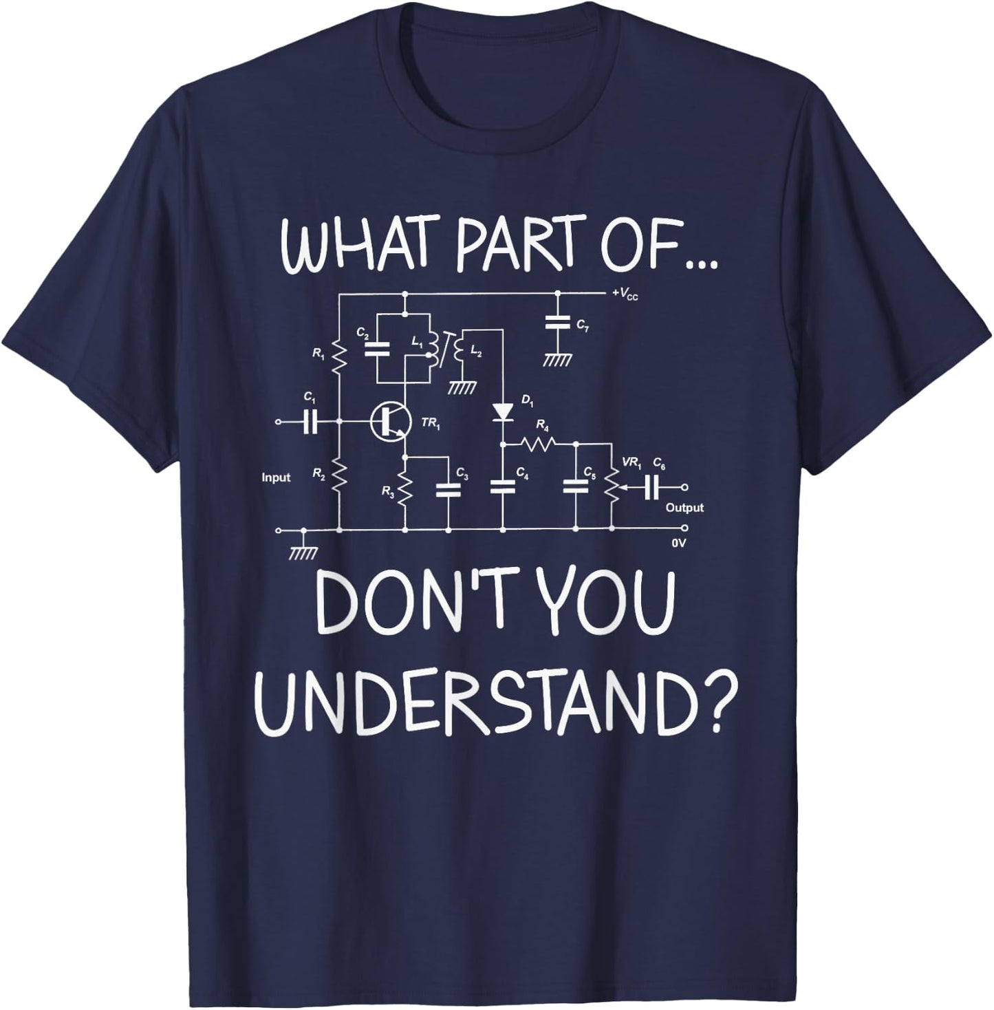Electrical Engineer Funny Engineering Sarcasm T-Shirt - T-Shirt | Navy