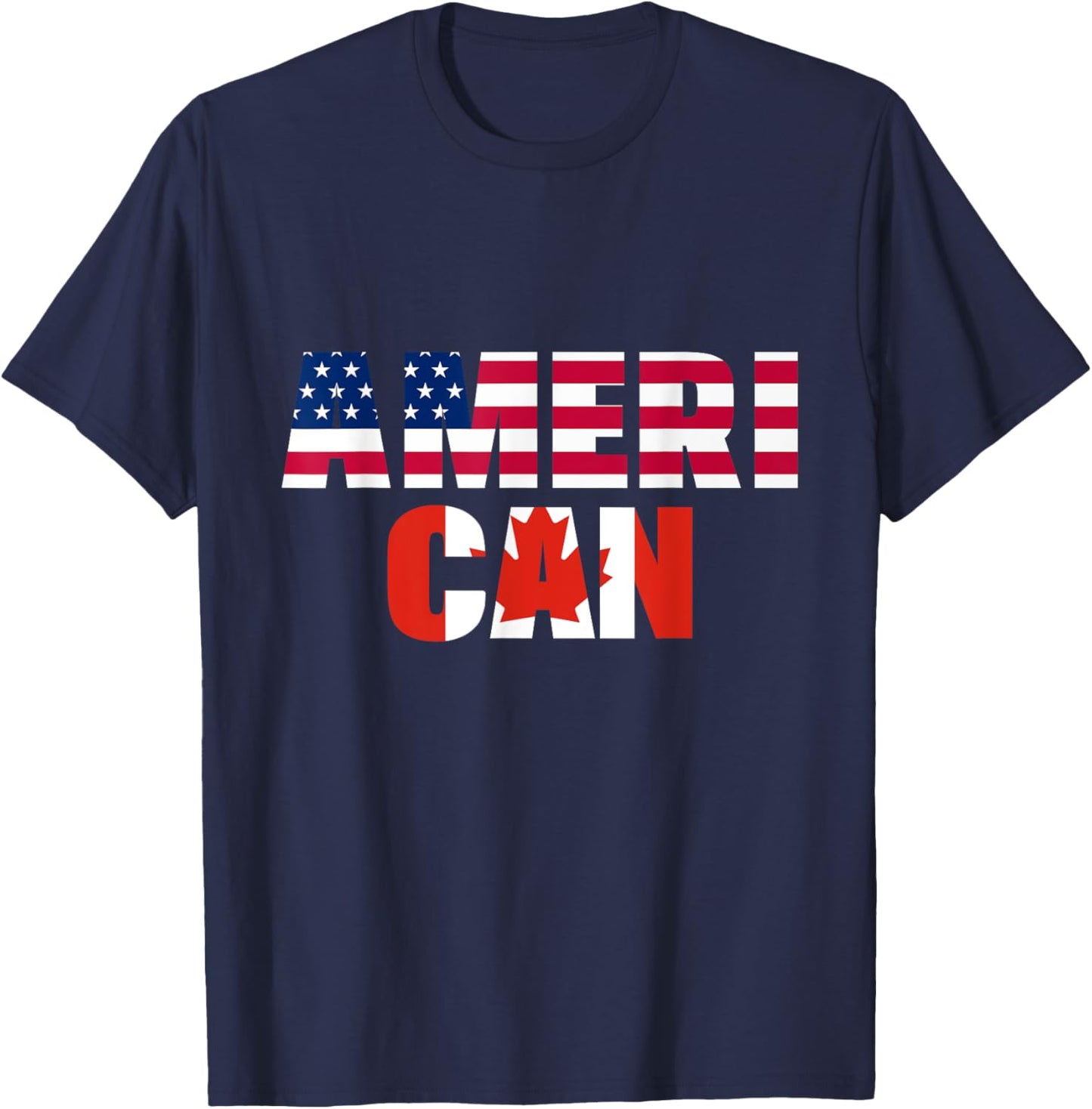 Ameri-can USA Canada Flag Canadian American 4th of July T-Shirt - T-Shirt | Navy