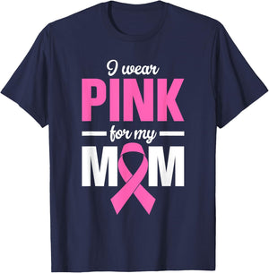 I Wear Pink For My Mom T-Shirt - T-Shirt | Navy