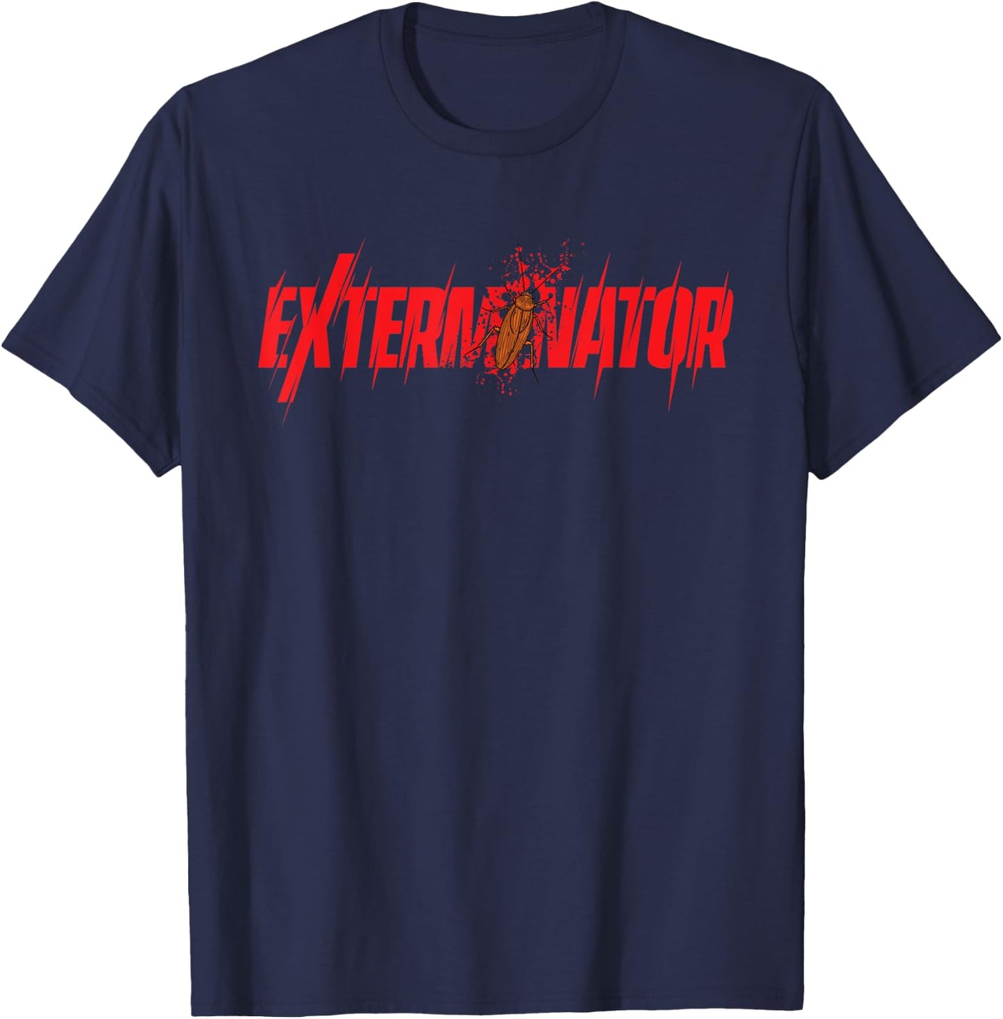 Exterminator - Pest Control Worker Termites Bed Bugs Mice T-Shirt - T-Shirt | Navy