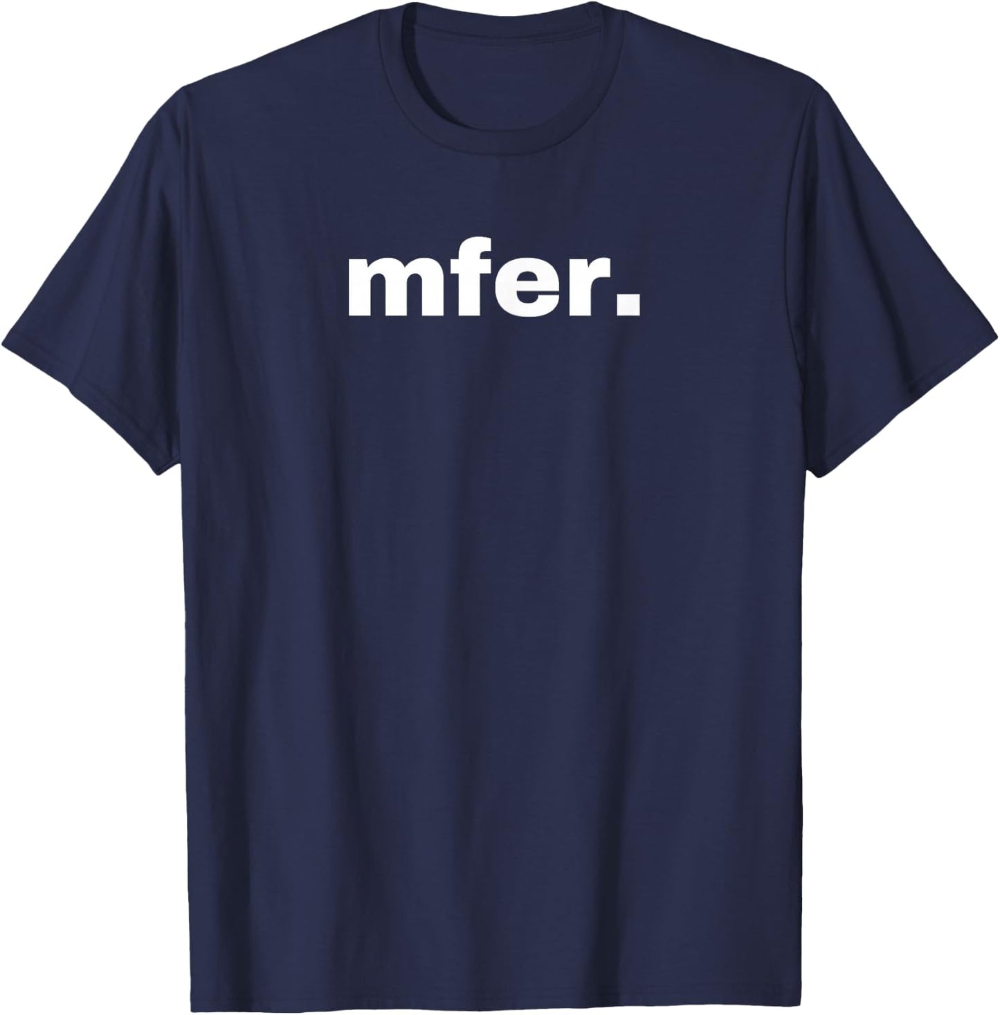 Mfer T-Shirt - T-Shirt | Navy