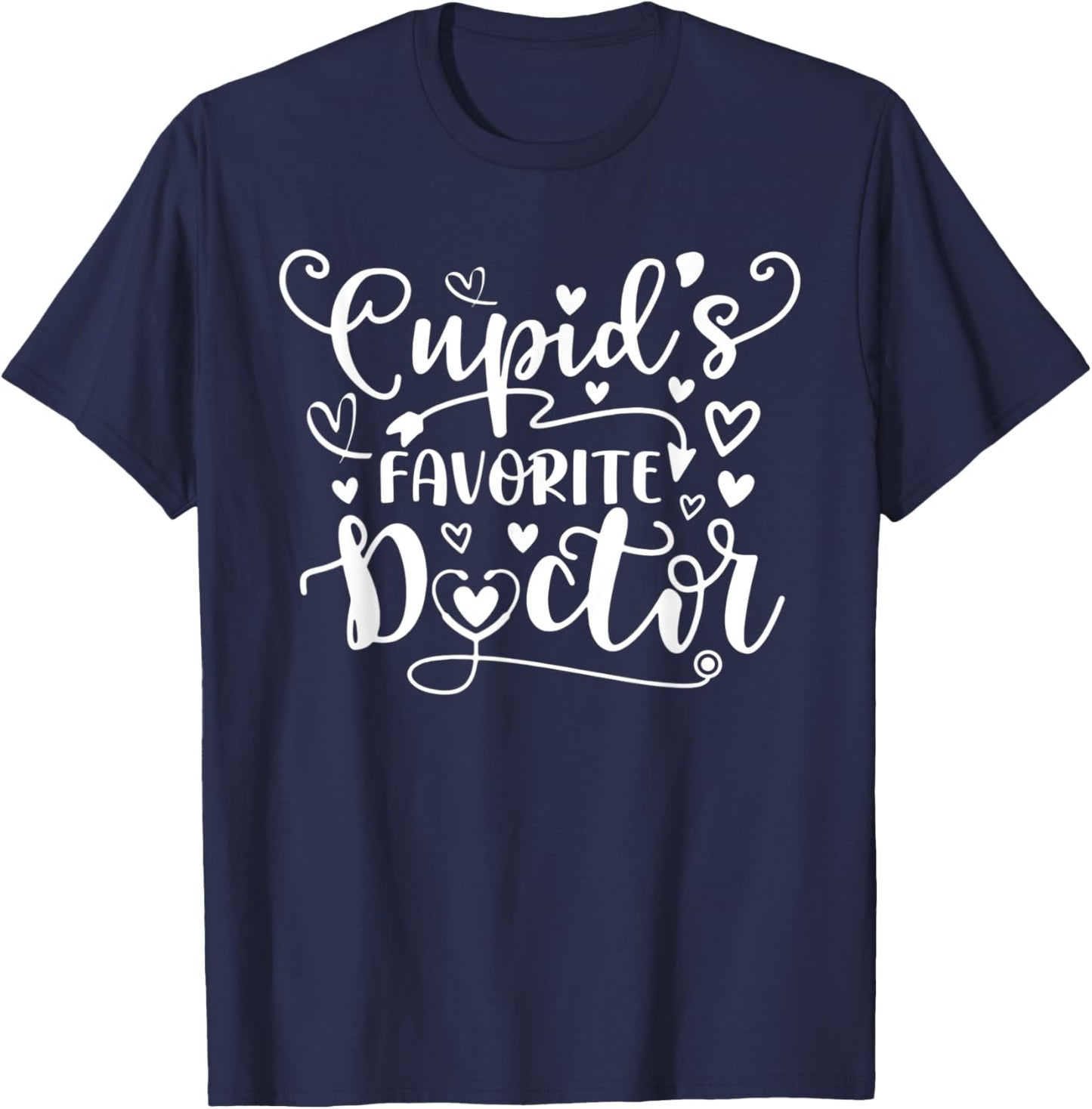 Cupid's Favorite Doctor Shirt Funny Doctor Valentine's Day T-Shirt - T-Shirt | Navy