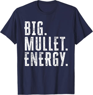 Big Mullet Energy Funny 80s Hair Boys Daddy Haircut T-Shirt - T-Shirt | Navy
