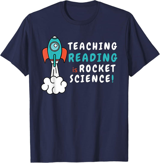 Teaching Reading Is Rocket Science SPED Dyslexia Teacher Men Women T-Shirt - T-Shirt | Navy