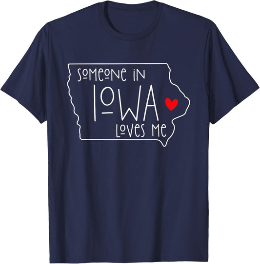 Someone In Iowa Loves Me T-Shirt - T-Shirt | Navy