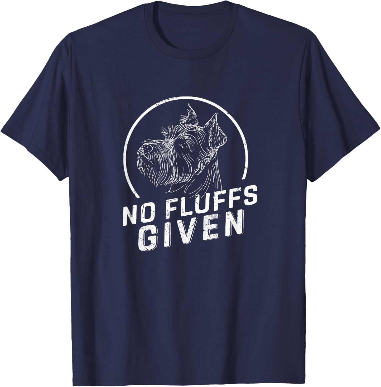 Schnauzer No Fluffs Given Dog Mom Dad Gifts Funny Dog Xmas Women Kids T-Shirt - T-Shirt | Navy