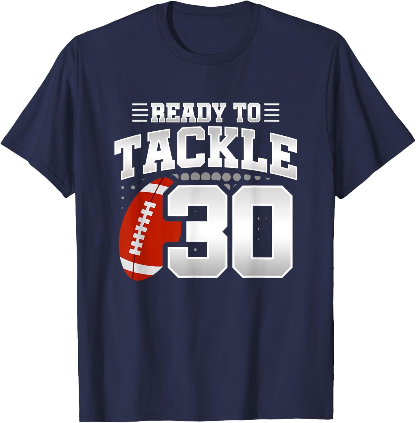 Football Birthday Party - 30th Birthday - Black, Small - Men's & Women's - Regular Fit - - Short Sleeve - Polyester 100% T-Shirt - T-Shirt | Navy