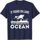 If Found On Land Please Throw Back - Scuba Diving Diver T-Shirt - T-Shirt | Navy