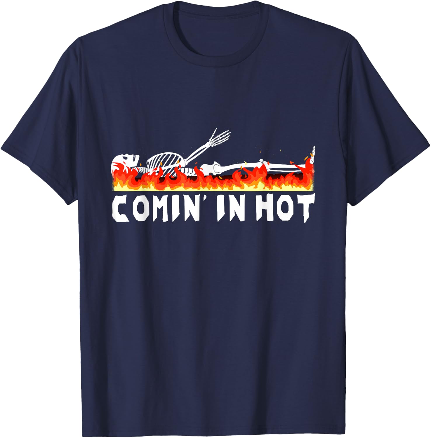 Funeral Director Comin' In Hot Crematory Mortician Cremation T-Shirt - T-Shirt | Navy