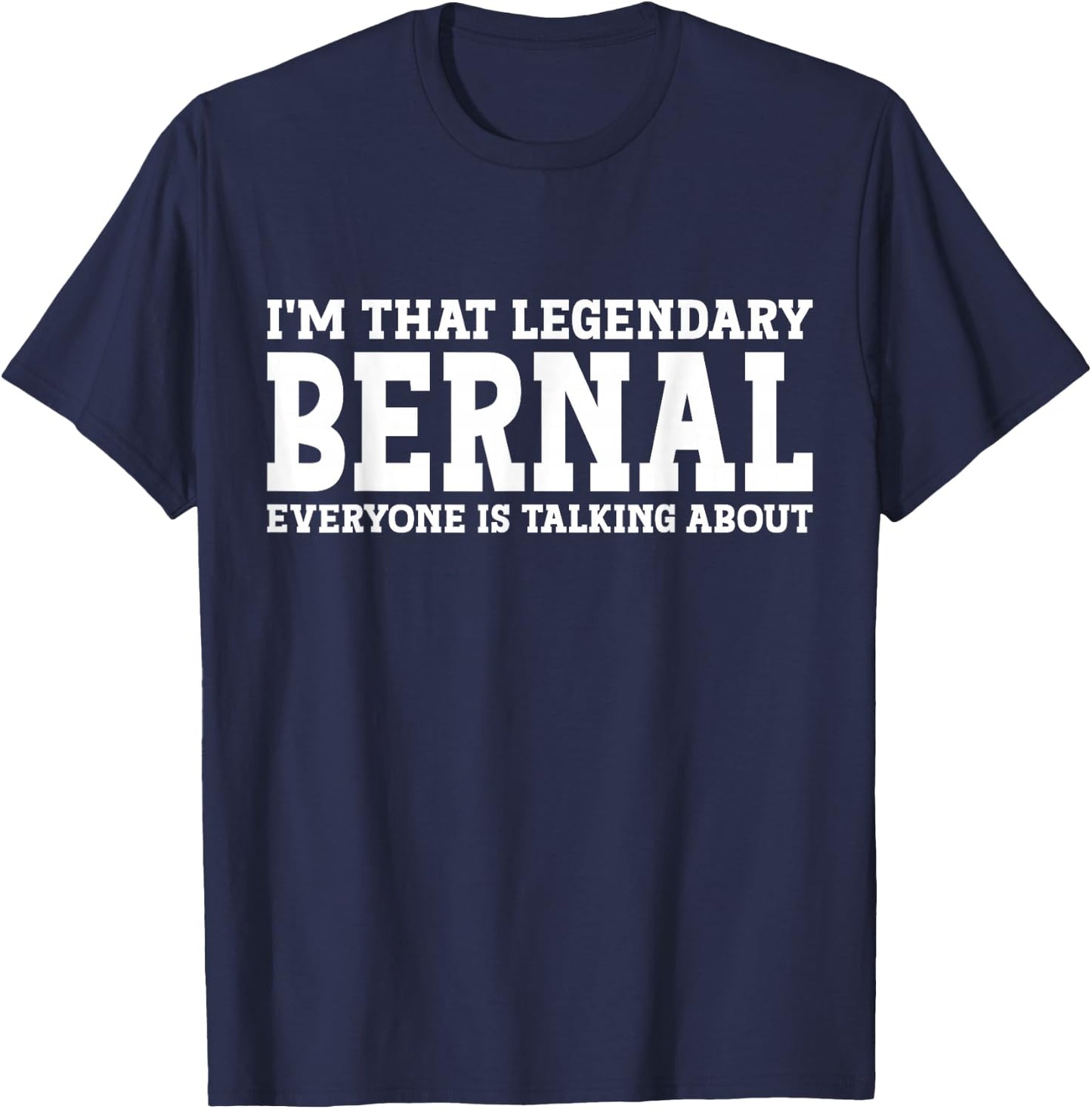 Bernal Surname Funny Team Family Last Name Bernal T-Shirt - T-Shirt | Navy