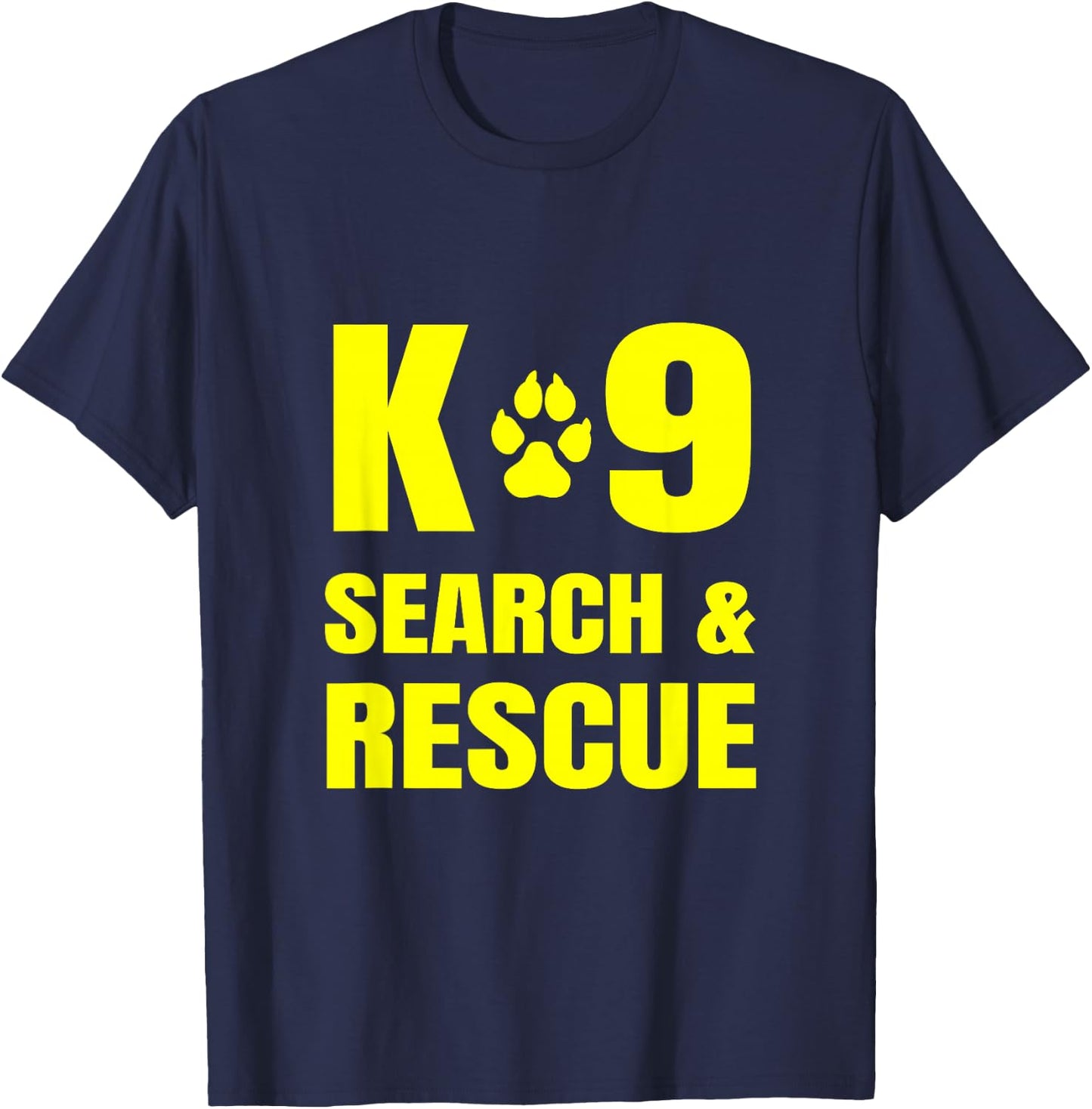 K-9 Search and Rescue Dog Handler Trainer SAR K9 Front Print T-Shirt - T-Shirt | Navy