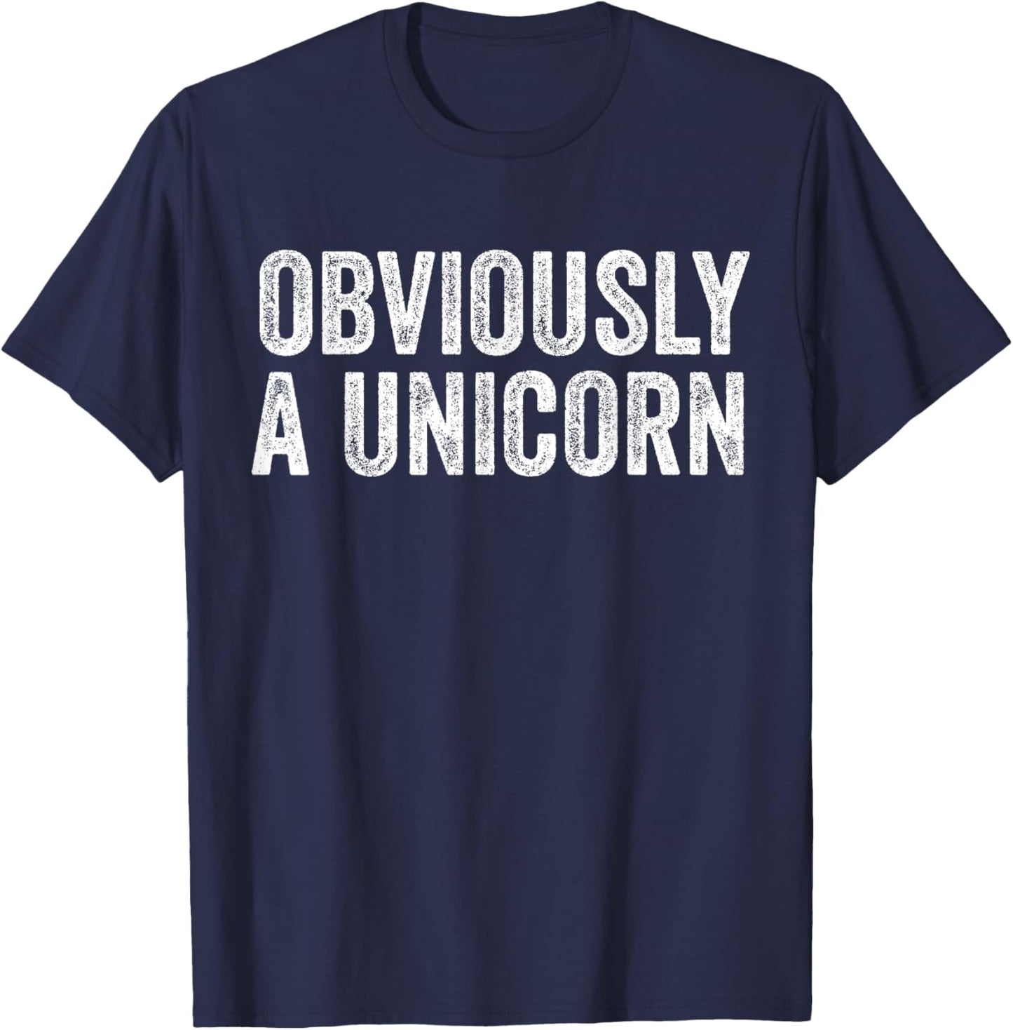 Obviously A Unicorn Funny Unicorn Squad Security Funny T-Shirt - T-Shirt | Navy