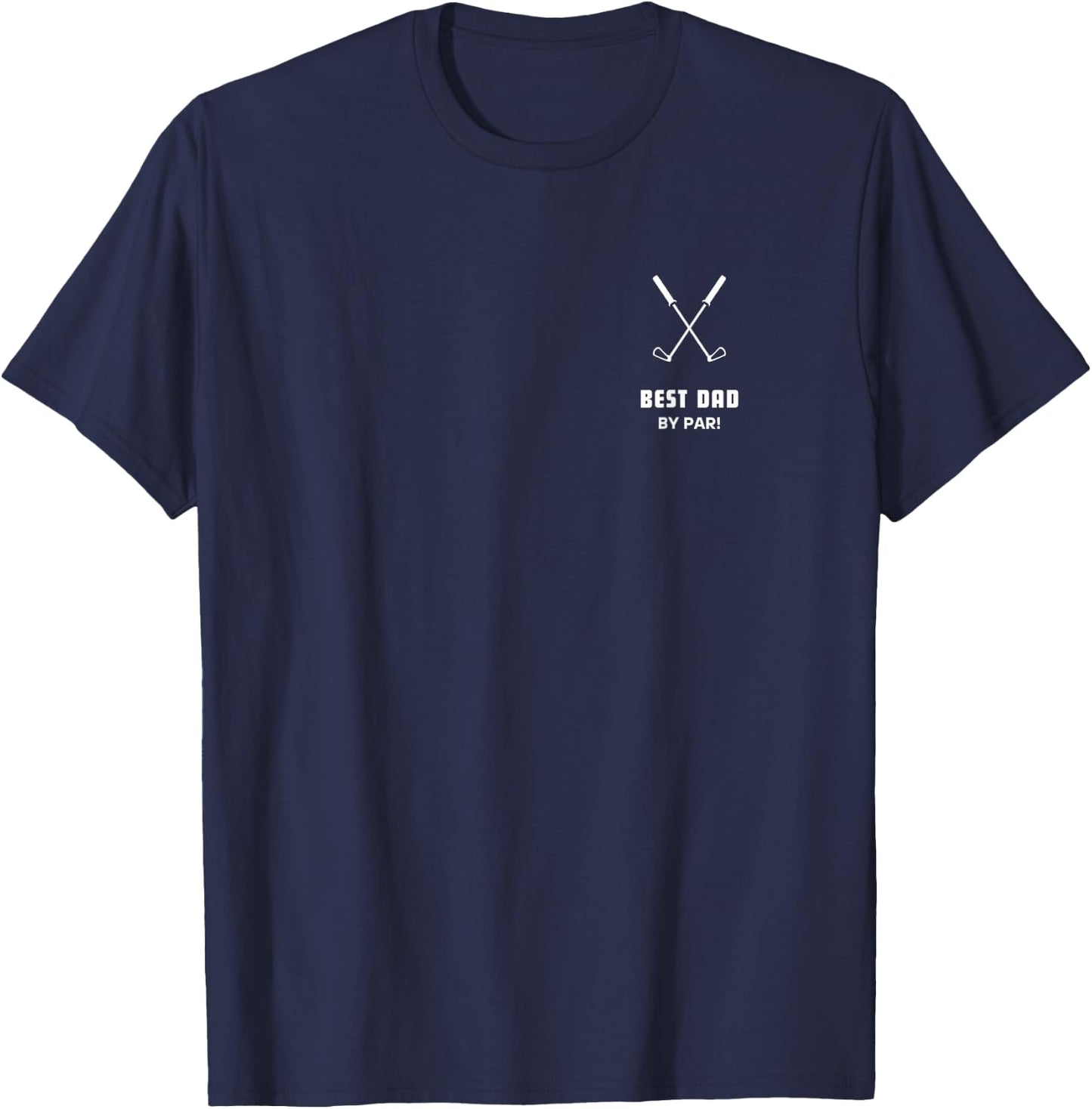 Best Dad by Par , Father's Day Funny Simple Golfer Husband T-Shirt - T-Shirt | Navy